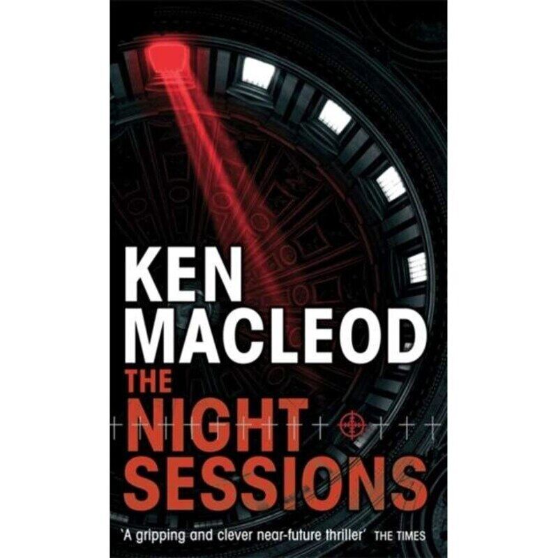 

The Night Sessions: A Novel, Paperback Book, By: Ken MacLeod