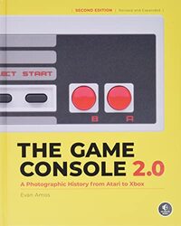 The Game Console 2.0: A Photographic History From Atari to Xbox , Hardcover by Amos, Evan
