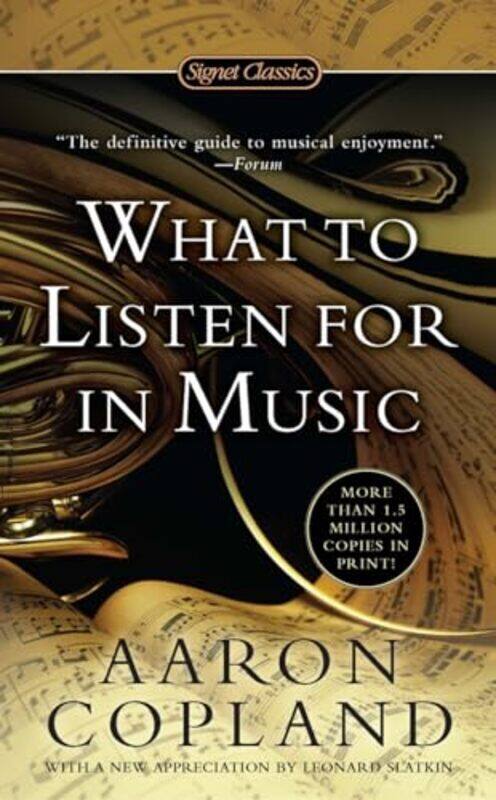 

What To Listen For In Music By Copland, Aaron - Paperback