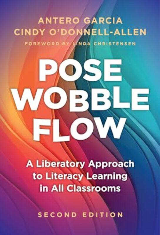 

Pose Wobble Flow by Antero GarciaCindy ODonnell-Allen-Hardcover