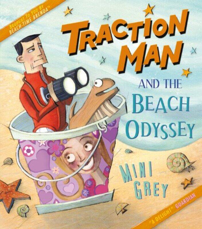 

Traction Man and the Beach Odyssey by Mini Grey-Paperback