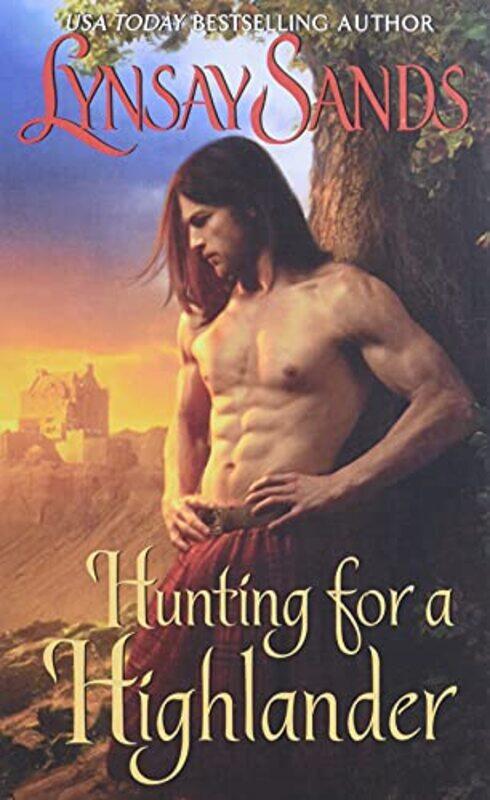 

Hunting For A Highlander By Sands Lynsay - Paperback