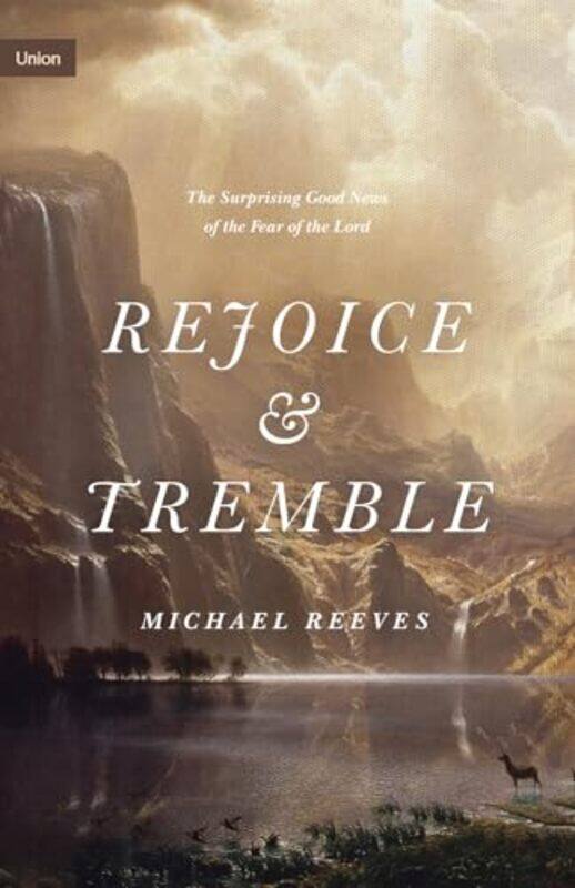 

Rejoice and Tremble by Michael Reeves-Hardcover