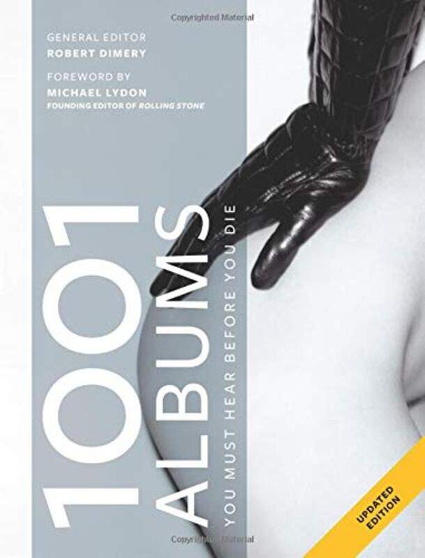 

1001 Albums You Must Hear Before You Die, Paperback Book, By: Robert Dimery