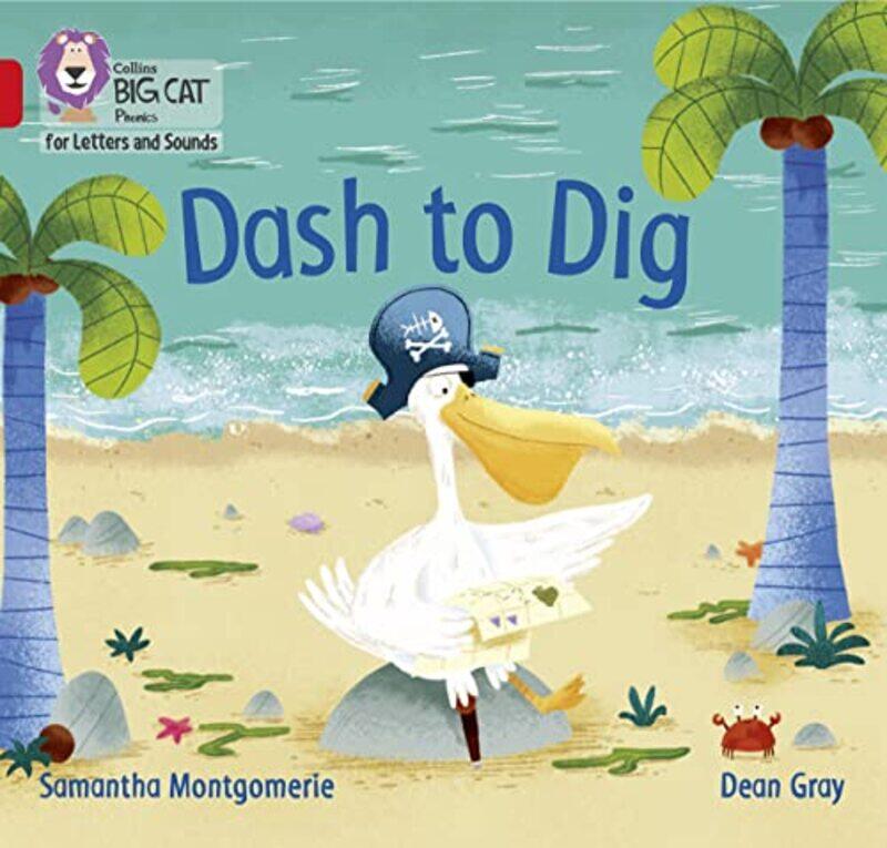 

Dash to Dig by Samantha MontgomerieDean Gray-Paperback