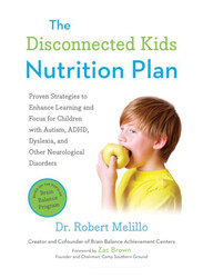 Disconnected Kids Nutrition Plan, Paperback Book, By: Melillo Robert