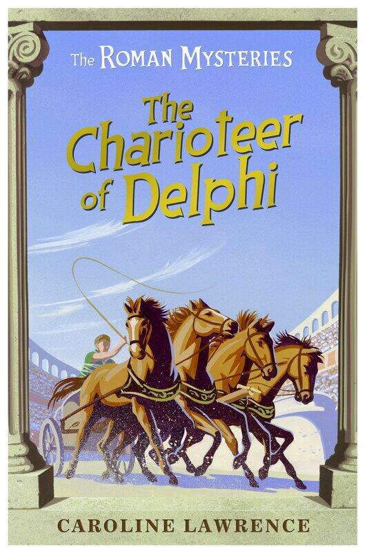 

The Charioteer of Delphi (Roman Mysteries), Paperback Book, By: Caroline Lawrence