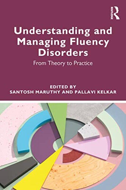 

Understanding and Managing Fluency Disorders by Santosh MaruthyPallavi Kelkar-Paperback