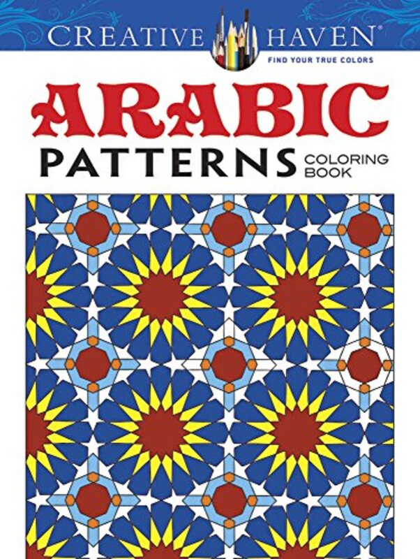Creative Haven Arabic Patterns Coloring Book Paperback by Bourgoin, J.
