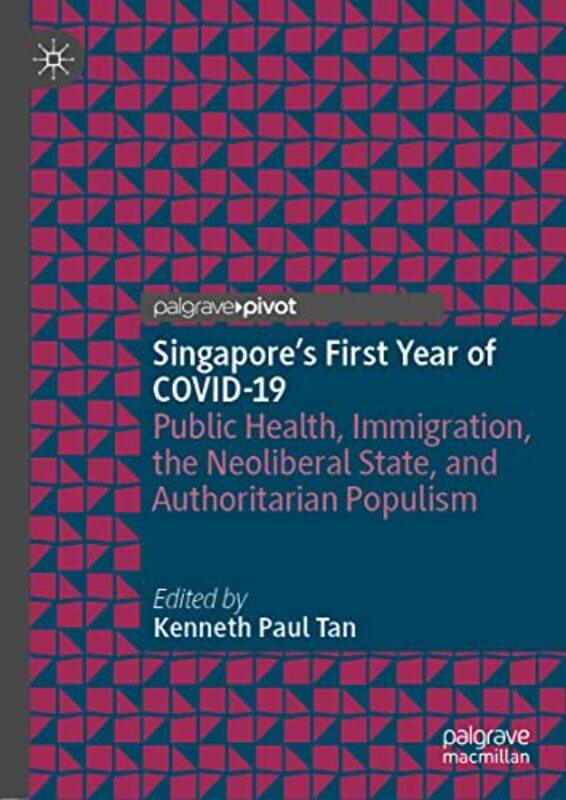 

Singapores First Year of COVID19 by Kenneth Paul Tan-Hardcover