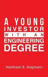 A Young Investor with an Engineering Degree,Paperback, By:Alajmani, Haitham S
