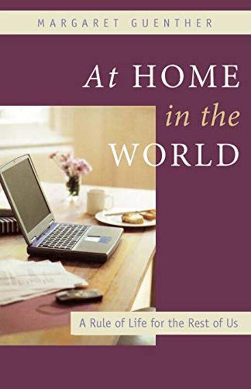 

At Home in the World by Margaret Guenther-Paperback