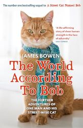 The World According to Bob: The further adventures of one man and his streetwise cat Paperback by Bowen, James