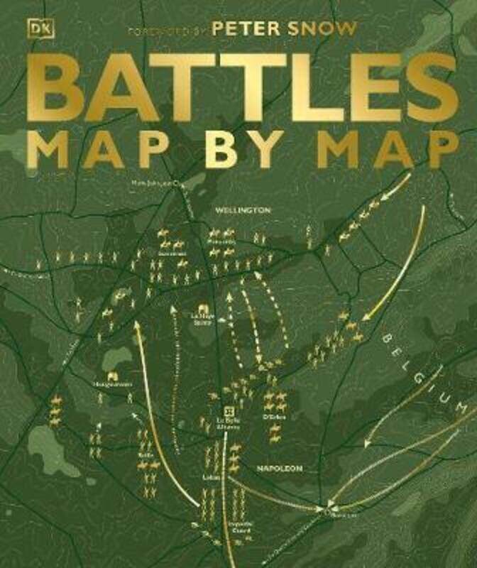 

Battles Map by Map.Hardcover,By :DK - Snow, Peter