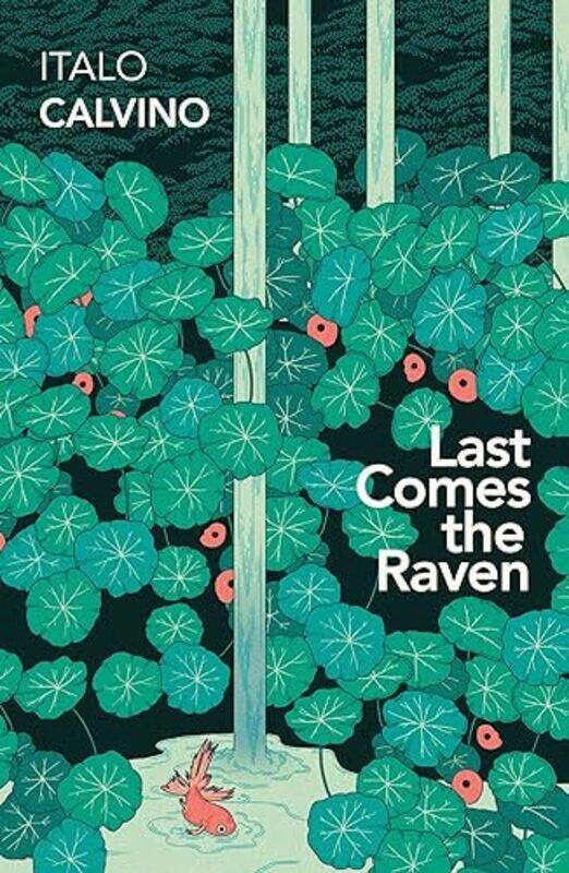 

Last Comes the Raven by Italo CalvinoArchibald ColquhounPeggy WrightAnn GoldsteinBen JohnsonWilliam Weaver-Paperback