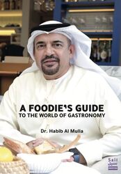 A Foodies guide to the world of gastronomy,Paperback by Dr Habib AlMulla