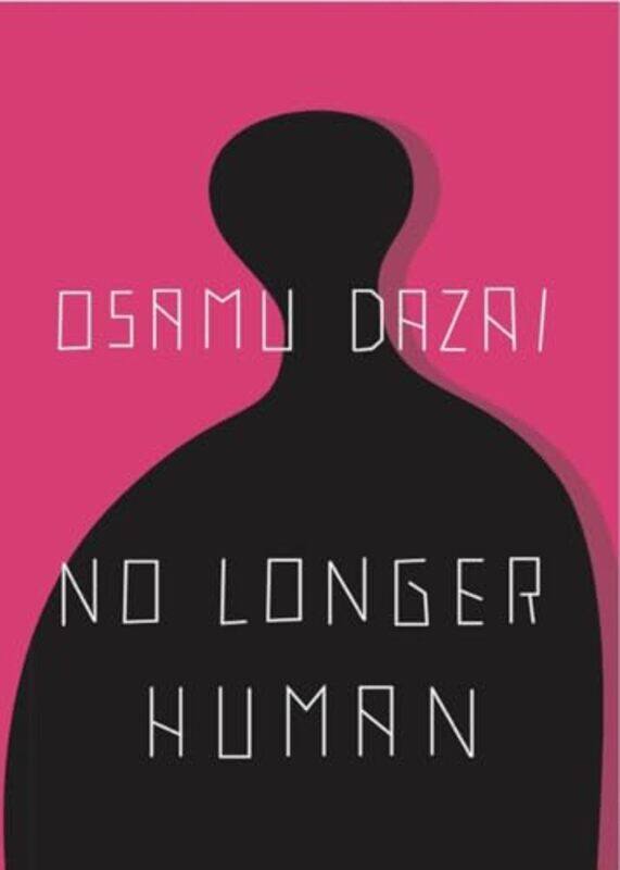 

No Longer Human by Osamu DazaiDonald Keene-Paperback