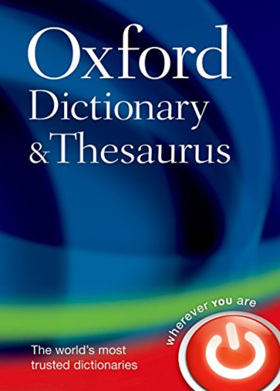 Oxford Dictionary and Thesaurus Paperback by Oxford Dictionaries