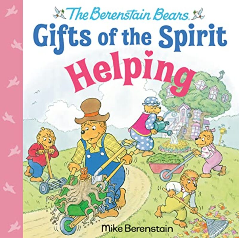 Helping Berenstain Bears Gifts of the Spirit by Berenstain, Mike Hardcover