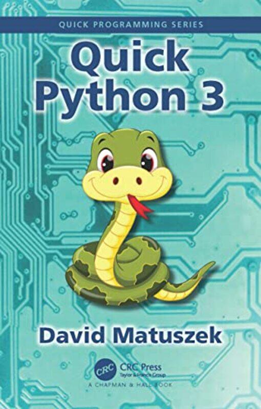 

Quick Python 3 by David Matuszek-Paperback