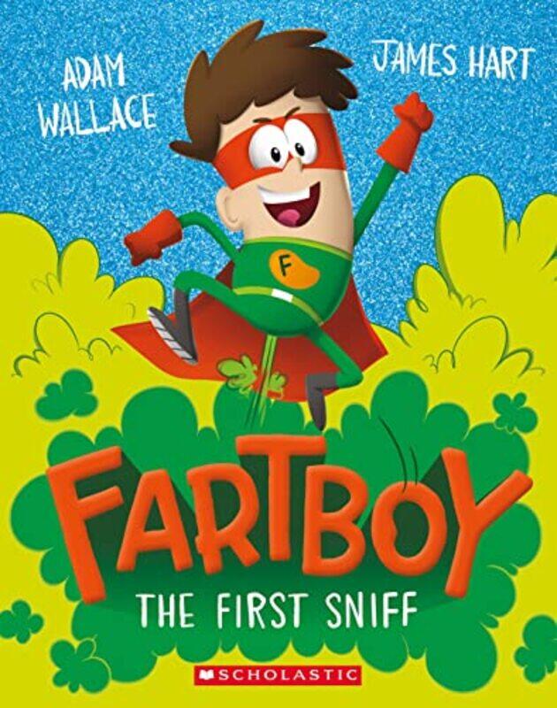 

Fartboy The First Sniff by Adam Wallace - Paperback