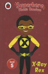 Superhero Phonic Readers: X-Ray Rex (Level 5): Book 5, Hardcover Book, By: Mandy Ross