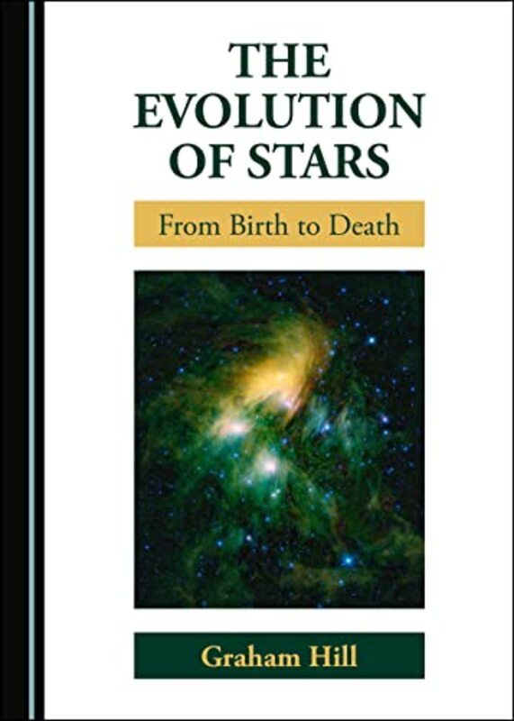 The Evolution of Stars by Graham Hill-Hardcover