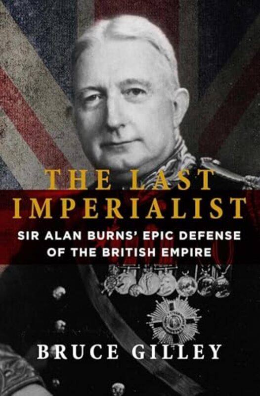 

The Last Imperialist by Bruce Gilley-Paperback