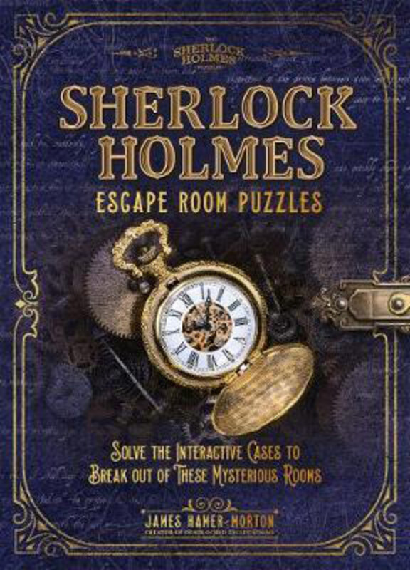 Sherlock Holmes Escape Room Puzzles: Solve the Interactive Cases, Hardcover Book, By: James Hamer-Morton