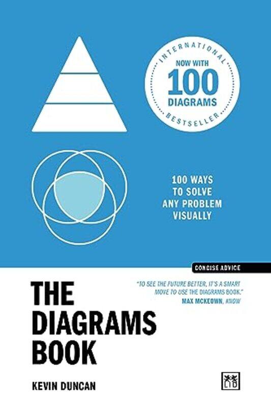 

The Diagrams Book 10Th Anniversary Edition 100 Ways To Solve Any Problem Visually By Duncan, Kevin -Paperback