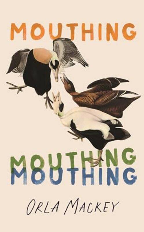 

Mouthing By Mackey, Orla -Paperback