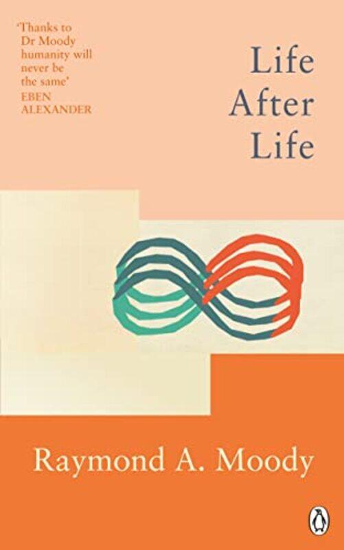 

Life After Life by Dr Raymond Moody-Paperback