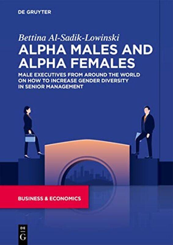 

Alpha Males And Alpha Females by Bettina Al-Sadik-Lowinski-Paperback