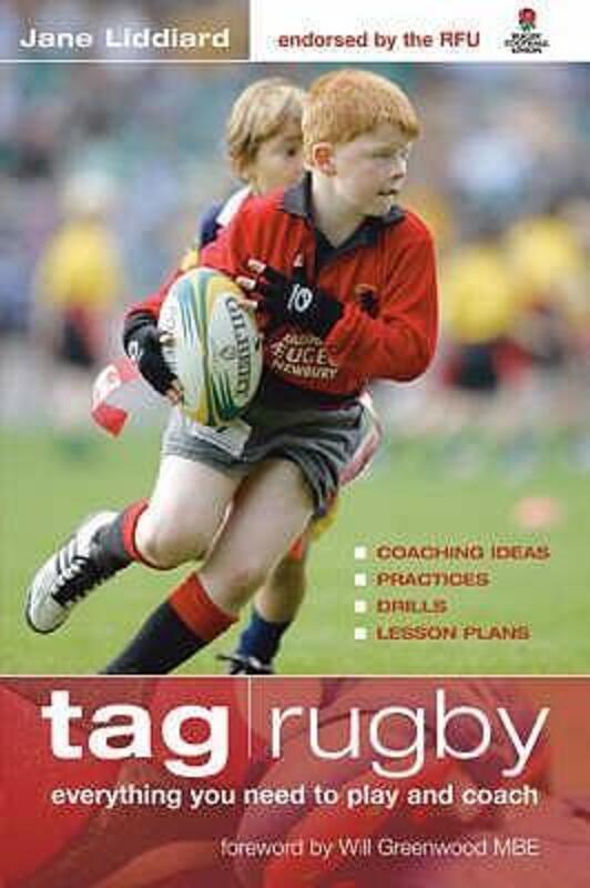 Tag Rugby: Everything You Need To Know To Play And Coach.paperback,By :Jane Liddiard
