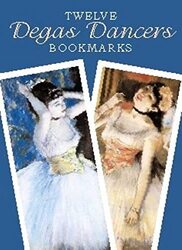 Twelve Degas Dancers Bookmarks by Edgar Degas..Paperback