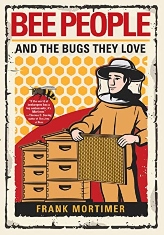 Bee People and the Bugs They Love by Nicolo Lund University Dell’UntoGiacomo Lund University Landeschi-Paperback