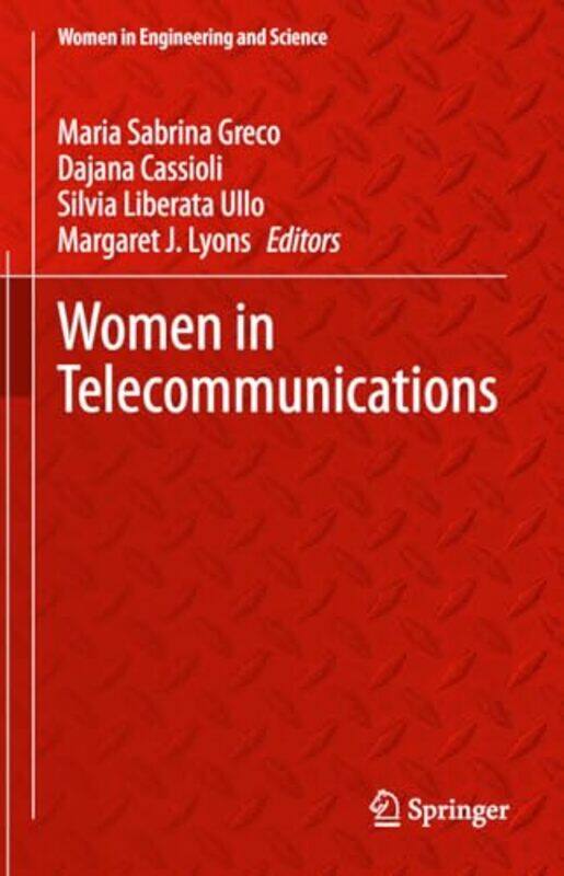 

Women in Telecommunications by Maria Sabrina GrecoDajana CassioliSilvia Liberata UlloMargaret J Lyons-Hardcover