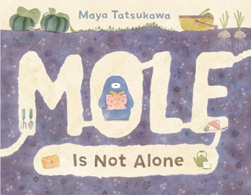

Mole Is Not Alone by Maya TatsukawaMaya Tatsukawa-Hardcover