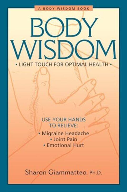 

Body Wisdom by Sharon Giammatteo-Paperback