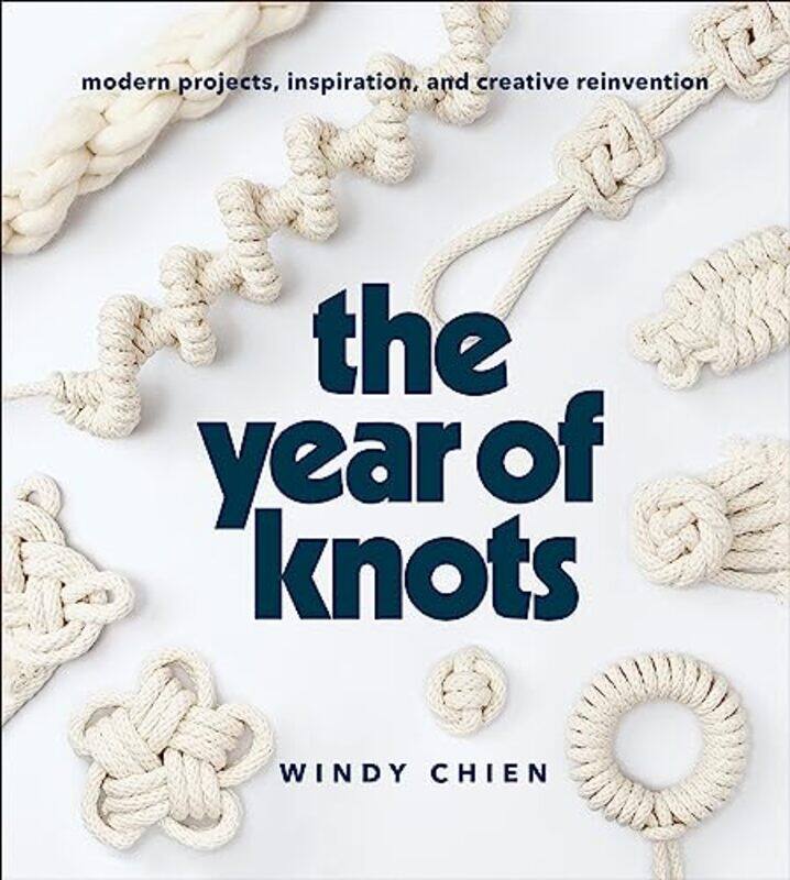 

Year Of Knots By Chien Windy - Hardcover