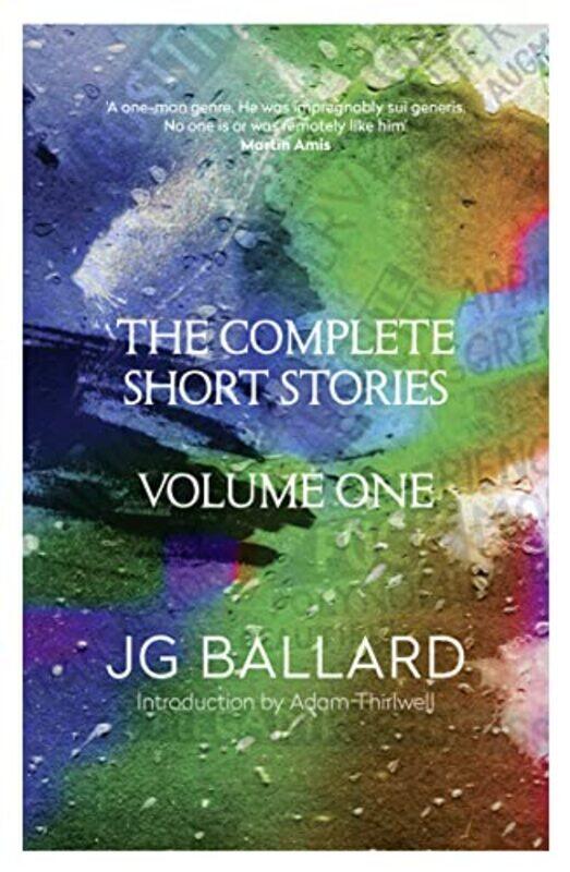 

The Complete Short Stories by J G Ballard-Paperback