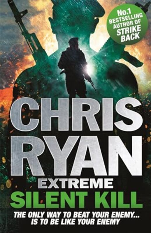 

Chris Ryan Extreme Silent Kill by Chris Ryan-Paperback