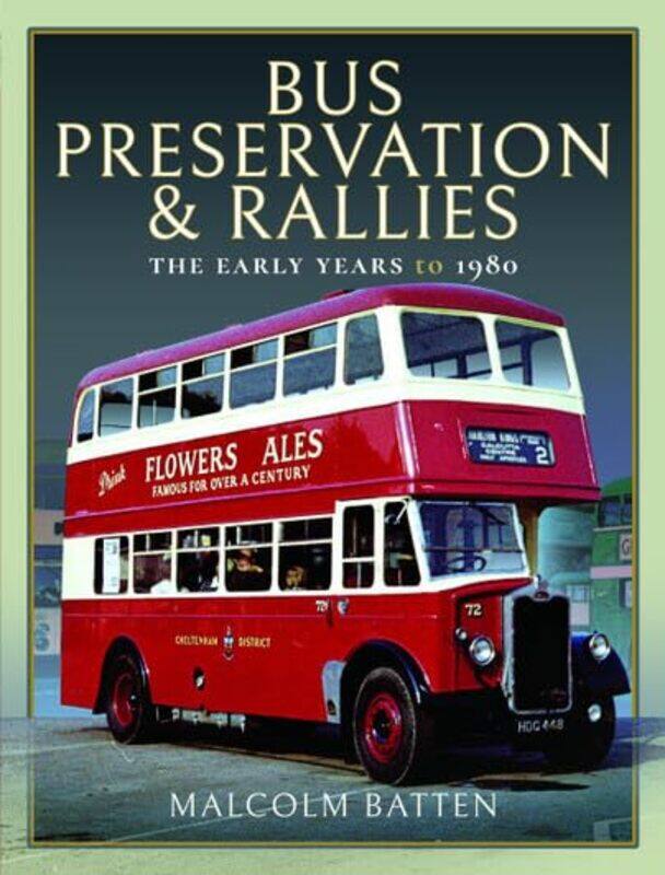 

Bus Preservation and Rallies by Malcolm Batten-Hardcover
