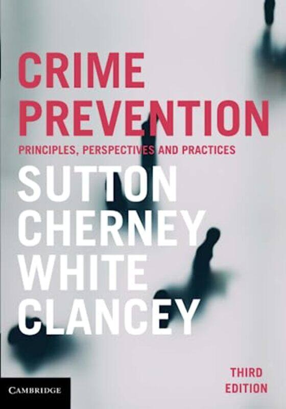 

Crime Prevention by Adam SuttonAdrian (University of Queensland) CherneyRob (University of Tasmania) WhiteGarner (University of Sydney) Clancey-Paperb