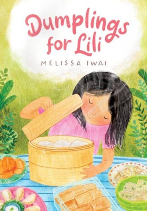 

Dumplings for Lili by Melissa Iwai-Hardcover