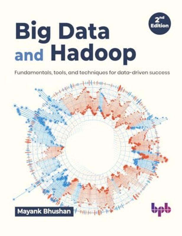 

Big Data and Hadoop by Mary Angelon Mary Angelon Young YoungAshe Ashe Parker Parker-Paperback