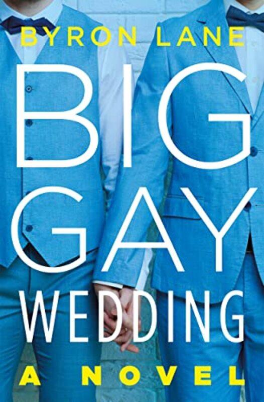 

Big Gay Wedding by Byron Lane-Hardcover