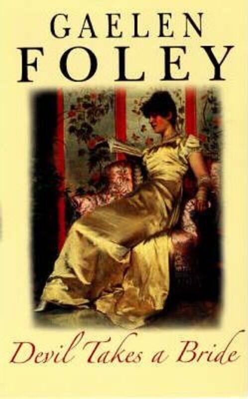 

Devil Takes a Bride.paperback,By :Gaelen Foley