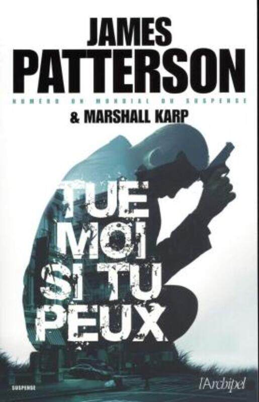 

Tue-moi si tu peux.paperback,By :James Patterson