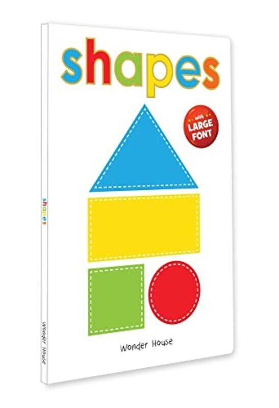 

Shapes Early Learning Board Book With Large Font Big Board Books Series by Wonder House Books Hardcover